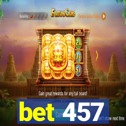 bet 457